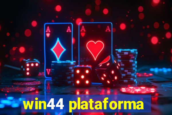 win44 plataforma